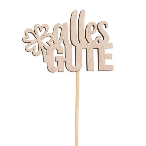 Holz-Stecker "alles GUTE" ,Pflanzenstecker Blumenstecker cake topper 23393 natural Hauptbild Detail